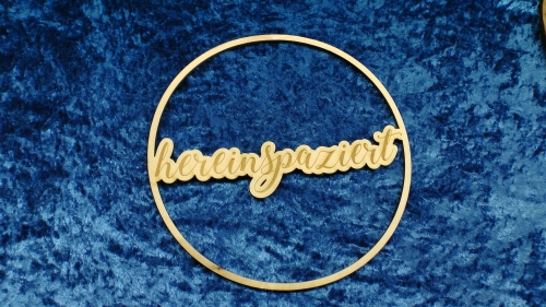 Holzschild rund &quote;hereinspaziert&quote; Ø19cm